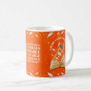 Fyodor Dostoevsky, Quote Crime and Punishment Coffee Mug