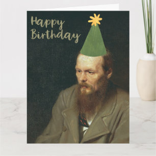 Fyodor Dostoevsky Says Happy Birthday! Card