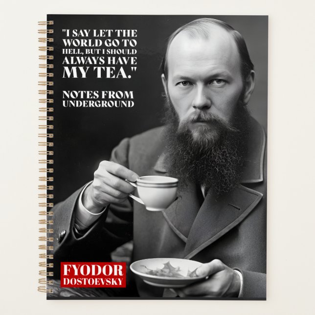 Fyodor Dostoevsky - tea fun quote  Planner (Front)