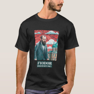 Fyodor Dostoyevsky - Russian Literature T-Shirt