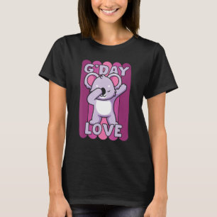 G Day Mate Love GDay Australian Sweetheart Koala W T-Shirt