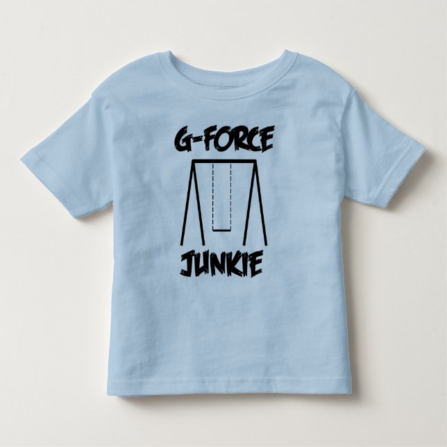 G-Force Junkie Toddler T-Shirt (Front)