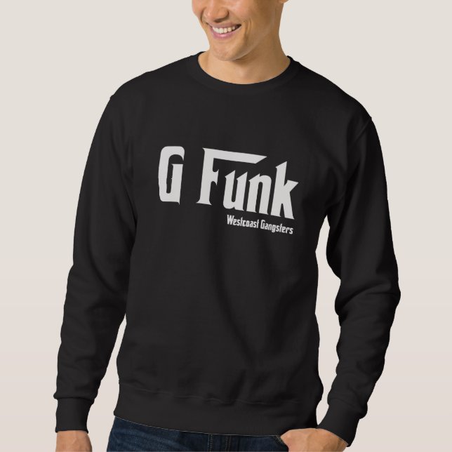 G Funk Westcoast Sweatshirt (Front)