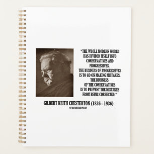 G.K. Chesterton Conservatives Progressives Mistake Planner