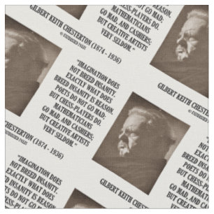 G.K. Chesterton Imagination Insanity Creative Fabric