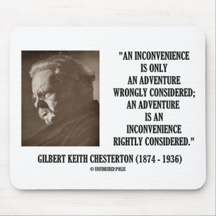 G.K. Chesterton Inconvenience Adventure Considered Mouse Pad