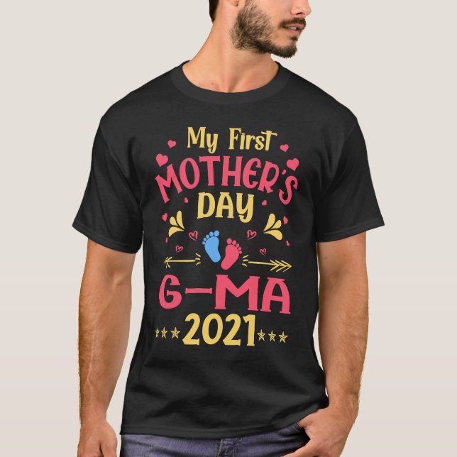 G ma My First Mother's Day 2021 T-Shirt (Front)