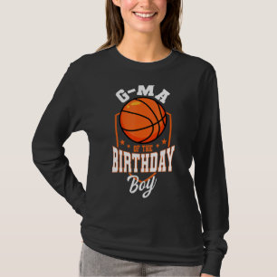 G Ma Of The Birthday Boy Basketball Theme Bday Par T-Shirt