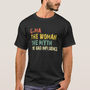 G Ma The Woman The Myth The Bad Influence Vintage T-Shirt