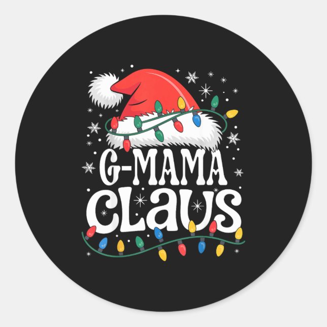 G-mama Claus Funny Xmas Christmas Grandma Holiday  Classic Round Sticker (Front)
