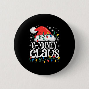 G-money Claus Funny Xmas Christmas Grandma Holiday 6 Cm Round Badge