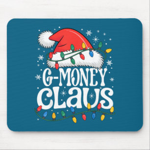 G-money Claus Funny Xmas Christmas Grandma Holiday Mouse Pad