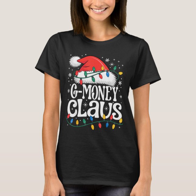 G-money Claus Funny Xmas Christmas Grandma Holiday T-Shirt (Front)