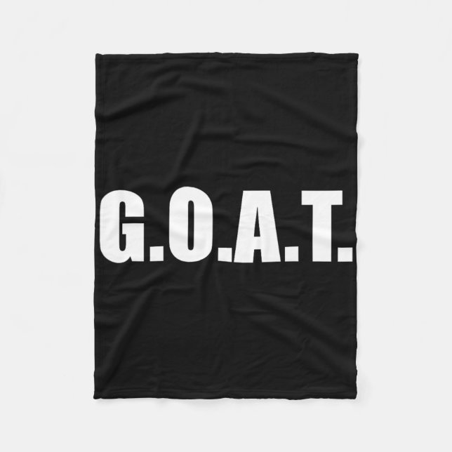 G.o.a.t Greatest Of All Time  Fleece Blanket (Front)