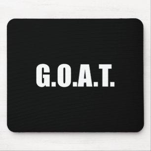 G.o.a.t Greatest Of All Time Mouse Pad