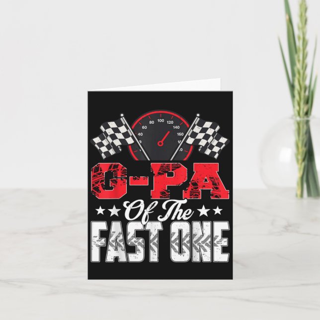 G-pa Of The Fast One Birthday 1st Race Car Family  Card (Front)