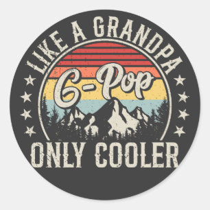G-Pop Like a Grandpa Only Cooler Retro Classic Round Sticker