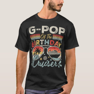 G-Pop of the Birthday Cruiser Vacation Men T-Shirt
