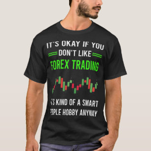 G Smart People Forex Trading Trader T-Shirt