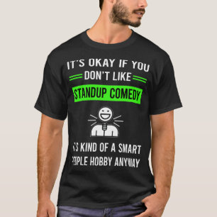 G Smart People Standup Comedy T-Shirt