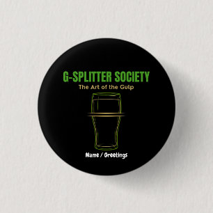 G-Splitter Society The Art of the Gulp PintCulture 3 Cm Round Badge