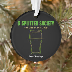 G-Splitter Society The Art of the Gulp PintCulture Ornament