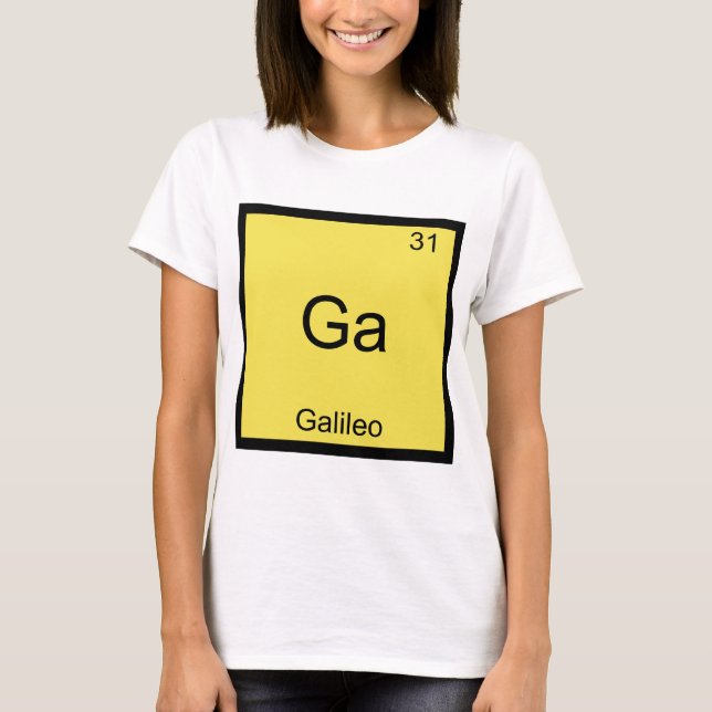 Ga - Galileo Funny Chemistry Element Symbol Tee (Front)