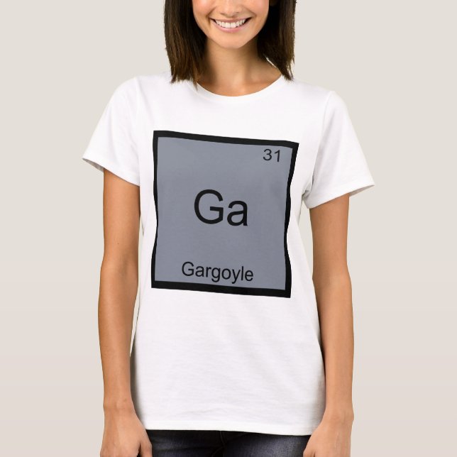 Ga - Gargoyle Funny Chemistry Element Symbol Tee (Front)