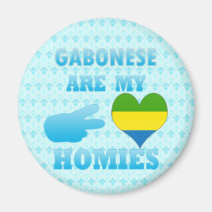 Gaboneses are my Homies Magnet