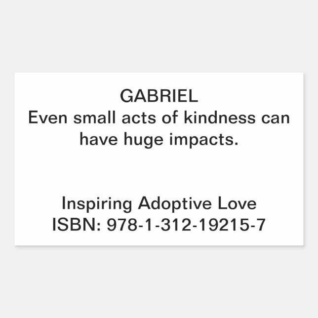 Gabriel Quote in "Inspiring Adoptive Love" Rectan Rectangular Sticker (Front)