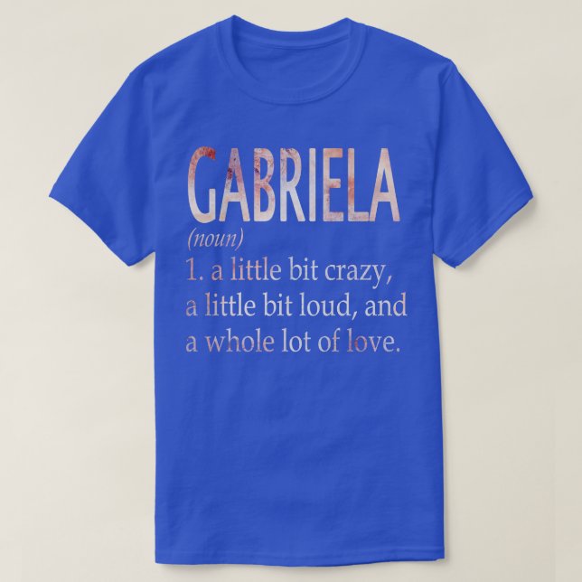 Gabriela Girl Name Definition T-Shirt (Design Front)