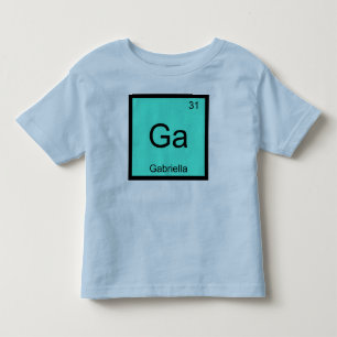Gabriella  Name Chemistry Element Periodic Table Toddler T-Shirt