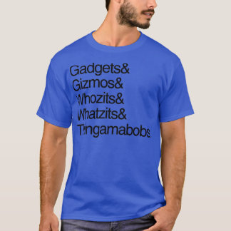 Gadgets and Gizmos T-Shirt