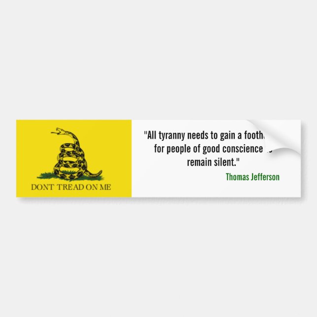 Gadsden Flag, "All tyranny needs to gain a foot... Bumper Sticker (Front)