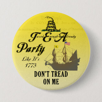 Gadsden - Tea Party Like It's 1773 Button