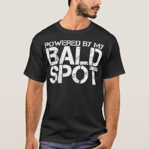 Gag Gift For Bald Man Funny Hair Loss  Powered  T-Shirt