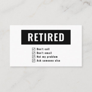 Gag Humour Retired Not My Problem Funny Retirement Business Card
