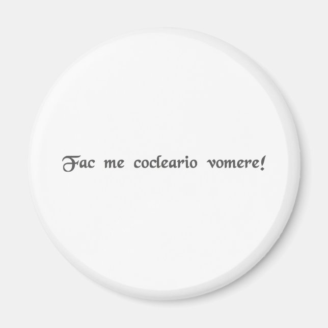 Gag me with a spoon! magnet (Front)