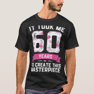 Gag s For 60th Birthday   60 Years Old Joke T-Shirt