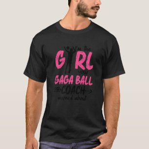 Gaga Ball Dodgeball Gaga Girl Coach Player Team  1 T-Shirt