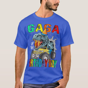 Gaga Of The Birthday Boy Monster Truck Dinosaur  T-Shirt