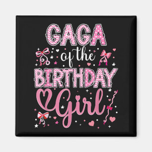 Gaga Of The Birthday Girl Matching Pink Coquette Magnet