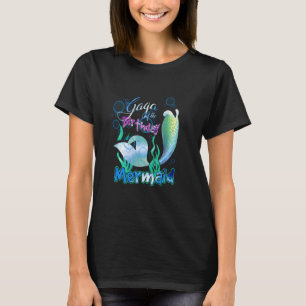 Gaga Of The Birthday Mermaid Matching Family T-Shirt