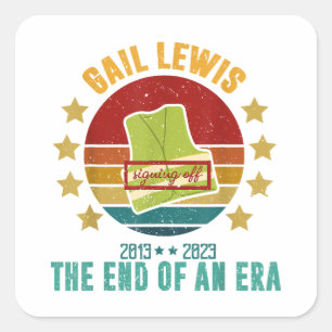 Gail Lewis, We Salute You, The End Of An Era Signi Square Sticker