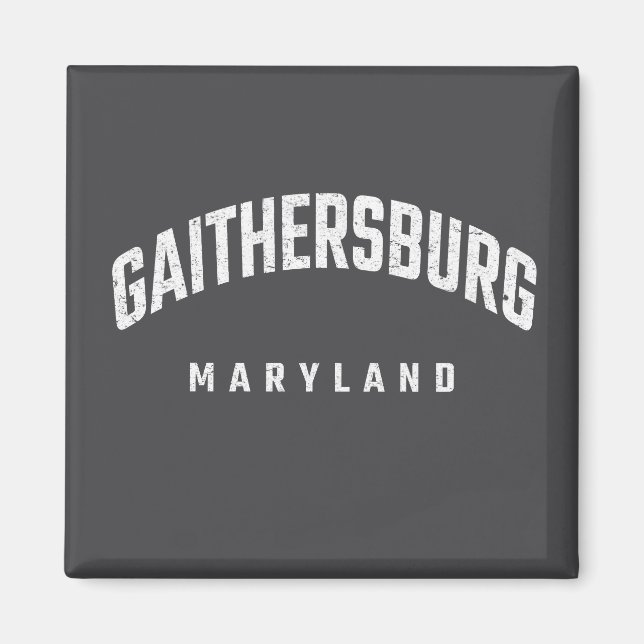 Gaithersburg Maryland MD Magnet (Front)