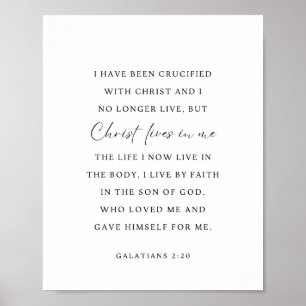 Galatians 2:20 Christ lives in me Poster