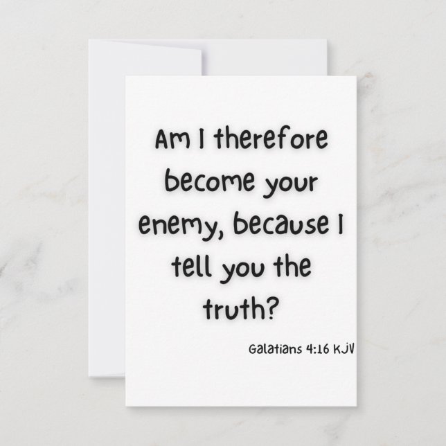 Galatians 4:16 KJV Bible Scripture Greeting Card (Front)