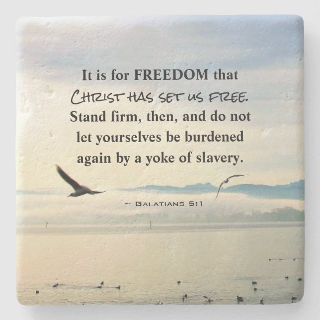 Galatians 5:1 For FREEDOM Christ has set us free Stone Coaster (Front)