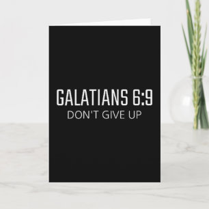 Galatians 6_9 - Dont Give Up Bible Religious Verse Card