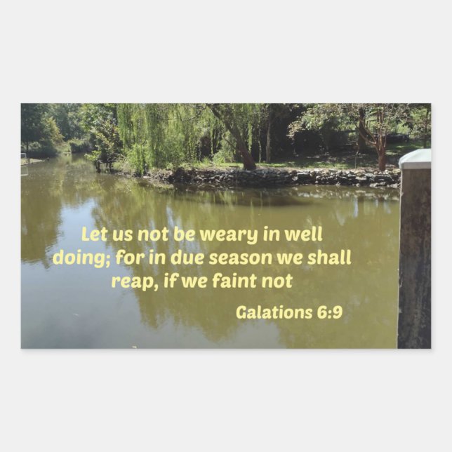 Galations 6:9 Let us not be weary in well doing Rectangular Sticker (Front)